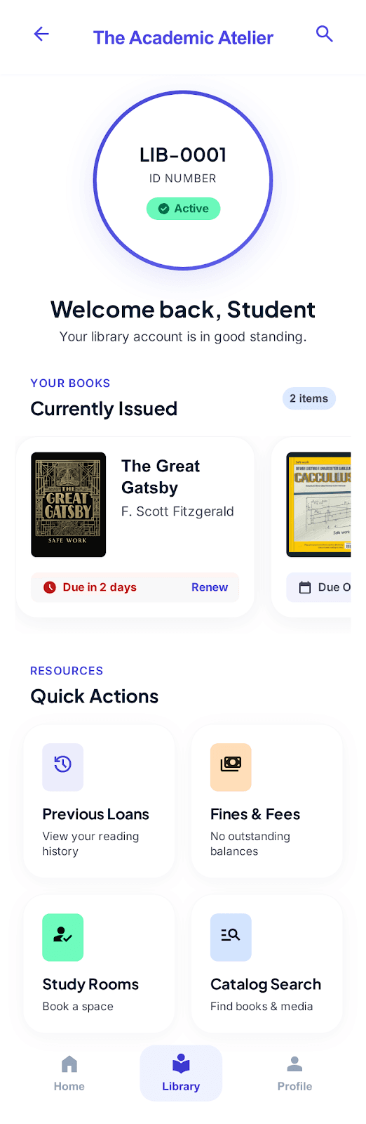 Library home with the student's LIB-0001 ID, currently issued copy of The Great Gatsby due in two days, and quick actions for previous loans, fines, study rooms, and catalog search
